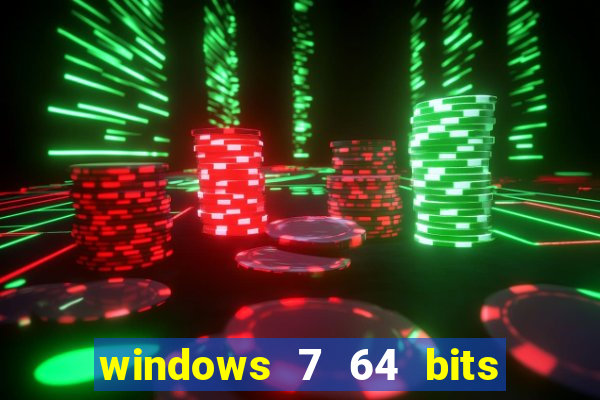 windows 7 64 bits iso download